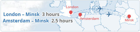 Just 3 - 2 hours to get from London or Amsterdame to Minsk by plane