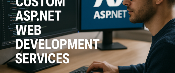 Custom ASP.NET Development Services in 2025