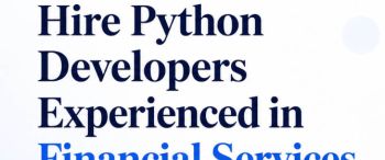 Hire Python Developers Experienced in Financial Services